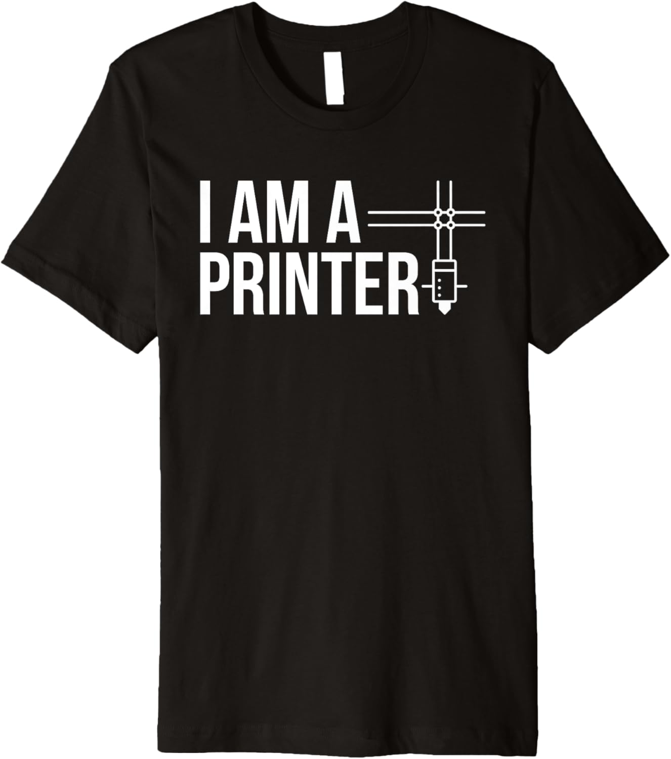 I Am A Printer 3D Printing Printer Premium