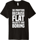 3D Im Printers Because Flat Objects Are Boring 3D Printer Premium
