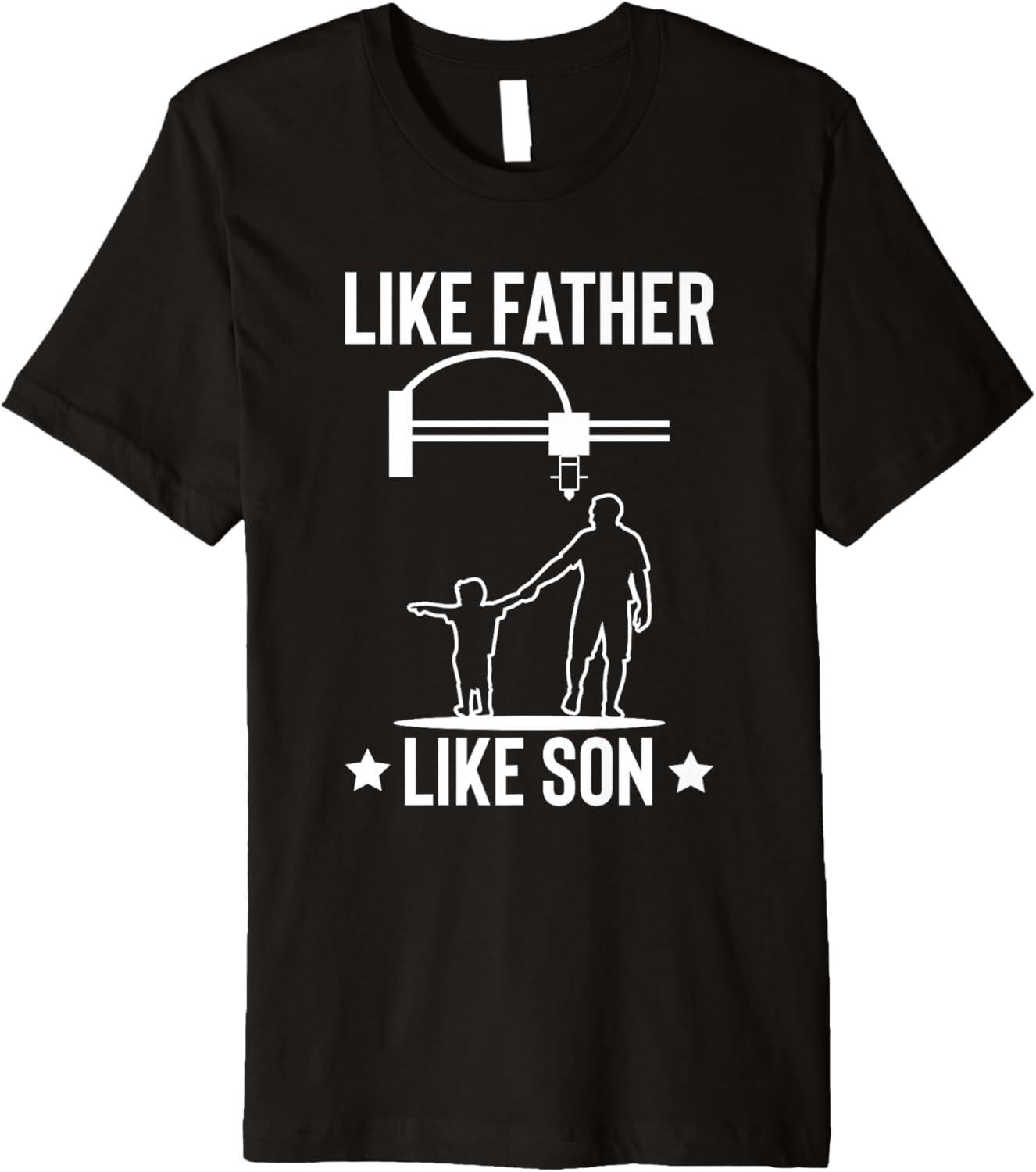 Like Father Like Son 3D Printer Printing Fathers Day Dad Premium