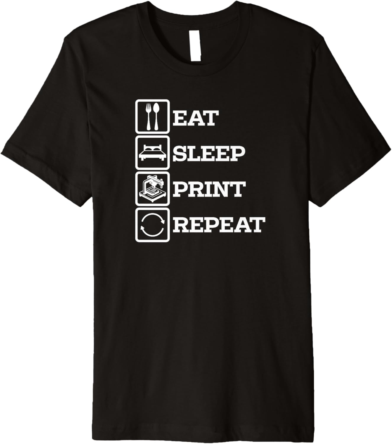 3D Printer Accessories Eat Print Sleep Repeat Premium