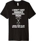 I Dont Just Have Unconventional Ideas I 3D Print Premium