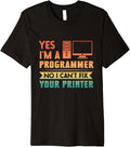 Cant Fix Your Printer Funny Programmers Humor Premium