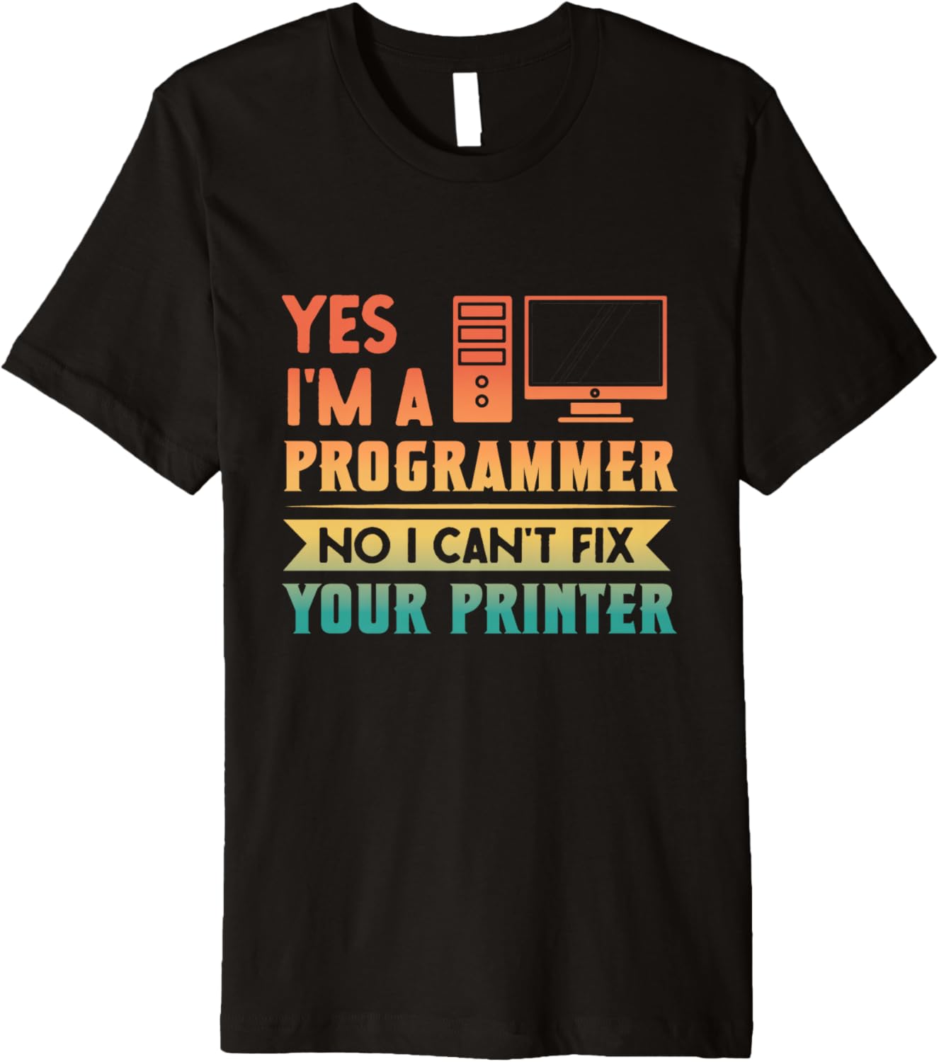 Cant Fix Your Printer Funny Programmers Humor Premium