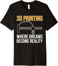 3D Printing Where Dreams 3D Printer Printing Premium