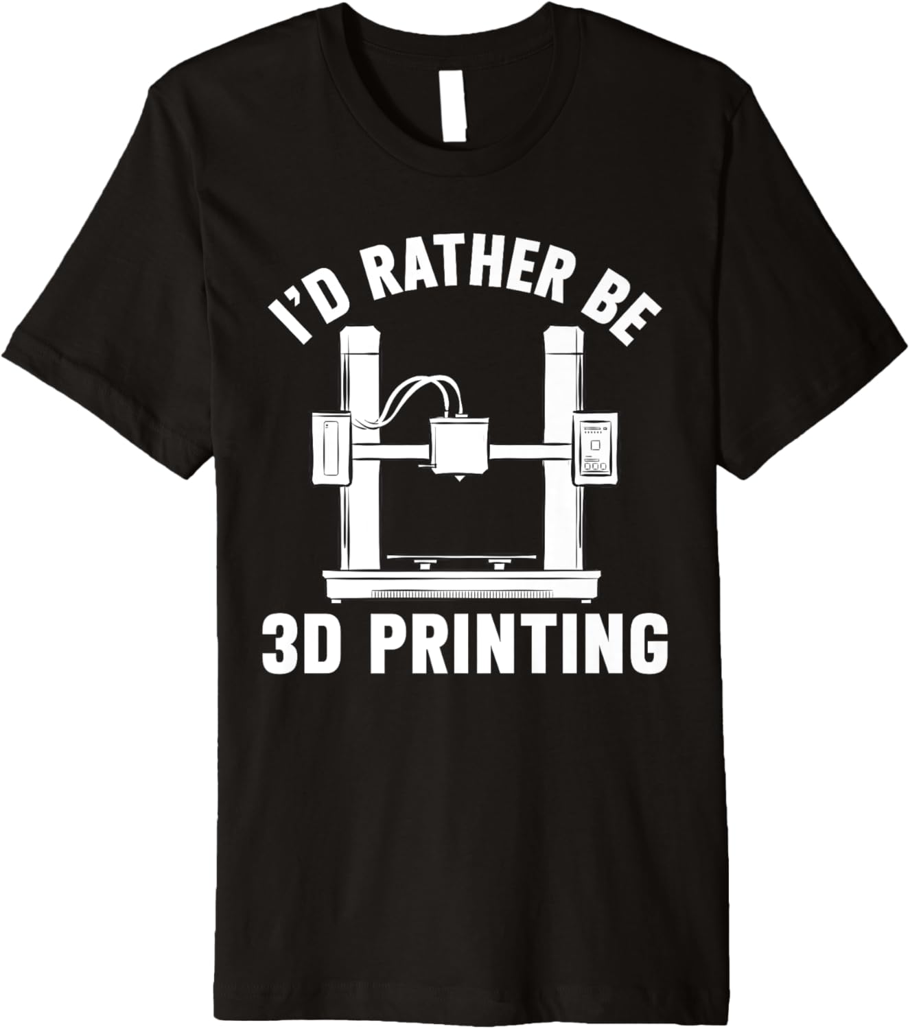 3D Printer Id Rather Be 3D Printing Premium