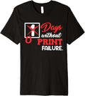 3D Printer Funny 0 Days Without Print Failure 3D Printing Premium