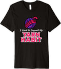 I'm All About the Yarn, Funny Yarn Projects Saying Premium