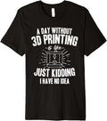 3D Printing Printer Nerd Geek 3D Construction Humor Premium
