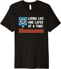Living Life One Layer At A Time 3D Printer Nerd Premium