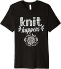 Knit Happens Hobby Yarn Knitting Knitter Premium
