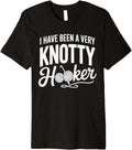 I Have Been A Very Knotty Hooker Yarn Premium