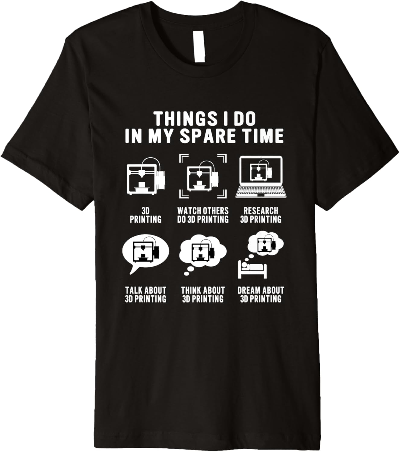 3D Printer Funny Things I Do In My Spare Time 3D Printing