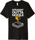 Straight Outta Nozzle 3D Printing Funny 3D Printer Nerds Premium
