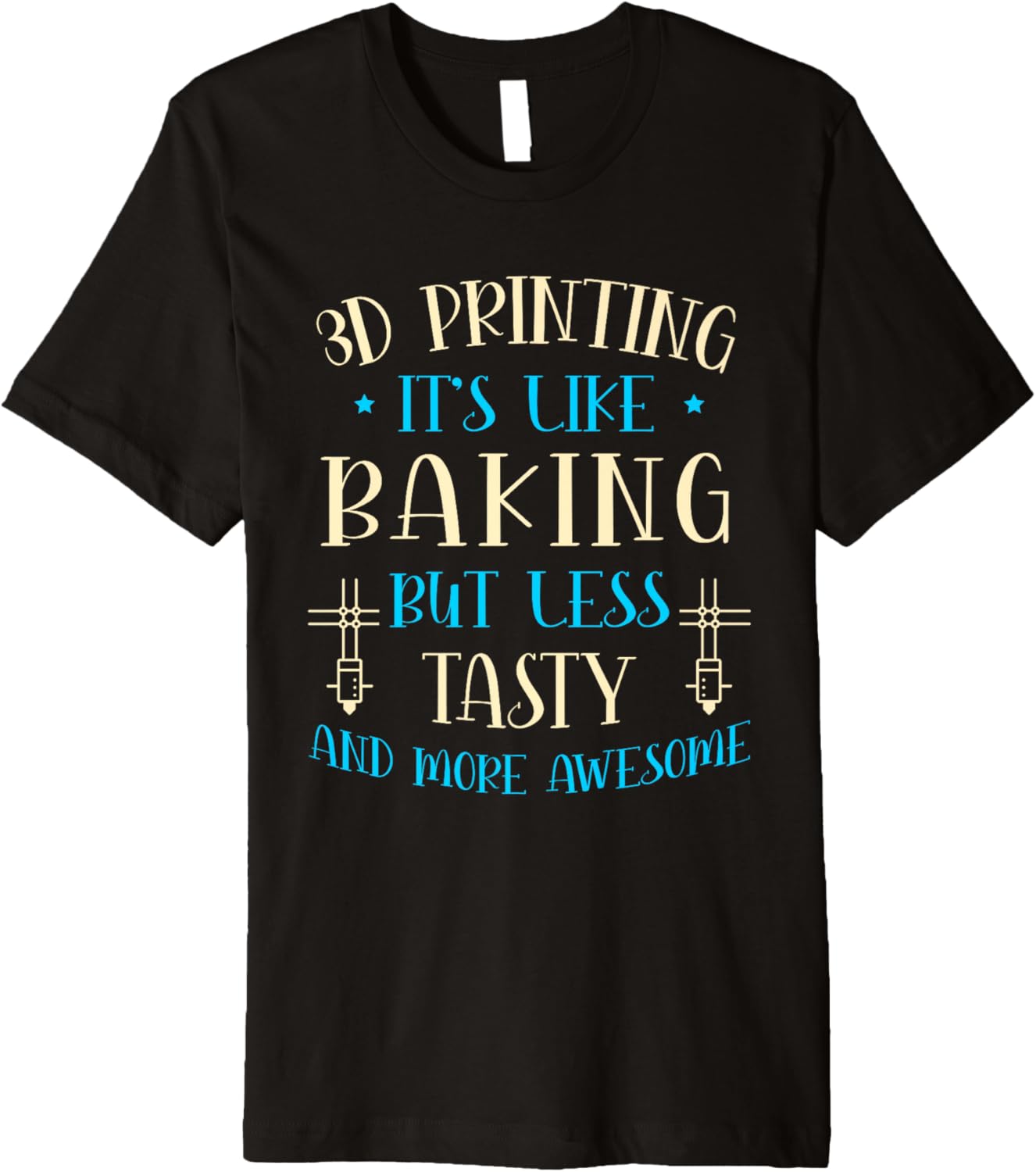 3D Printing Its Like Baking Lovers 3D Printer 3D Print Premium