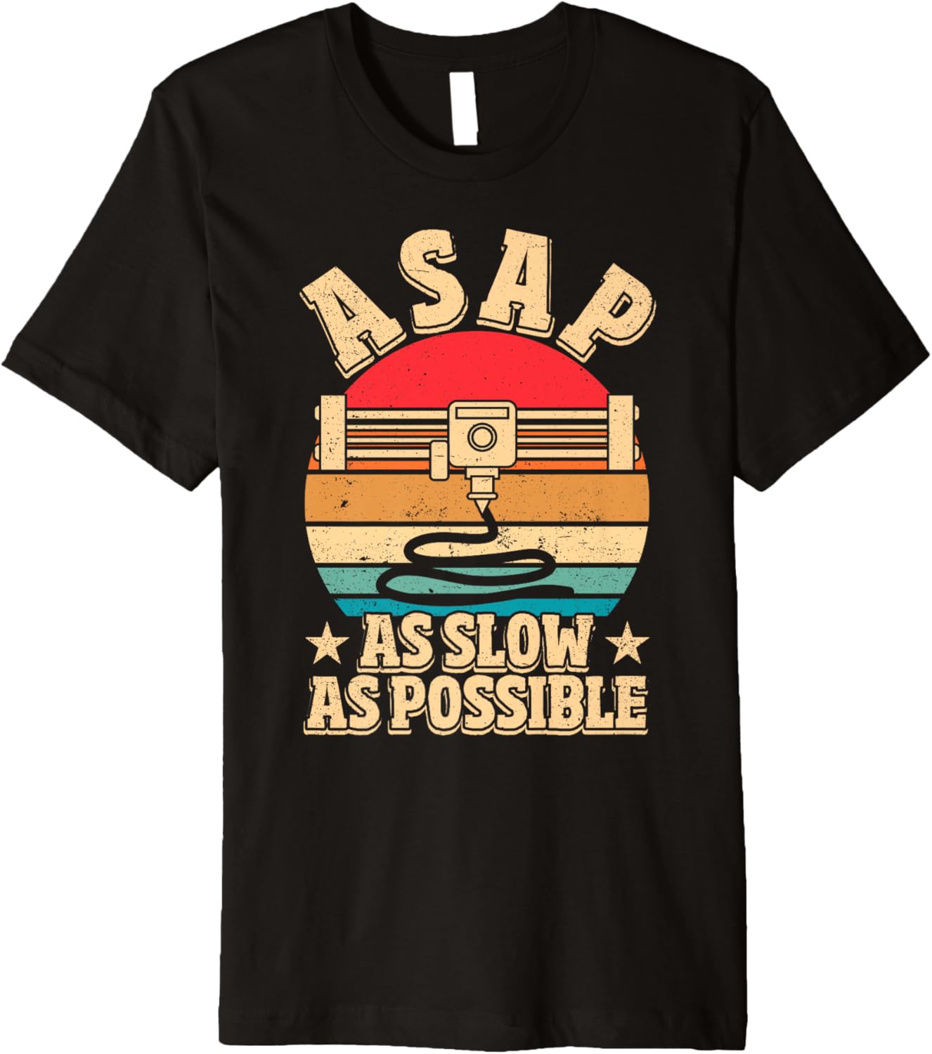 Asap As Slow As Possible Retro 3D Printing Premium