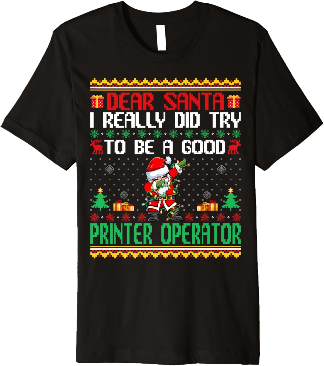 Santa Try To Be A Good Printer Operator Funny Christmas Premium