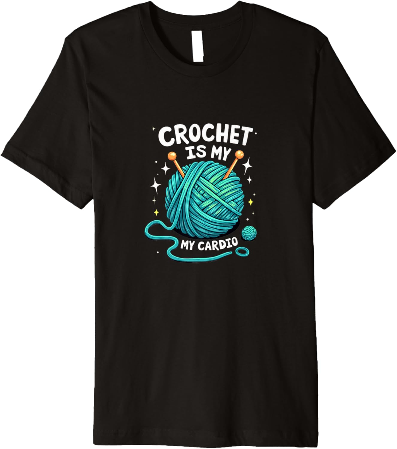 Crochet is My Cardio Funny Yarn Premium