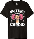 Knitting Is My Cardio Funny Hobby Crafters Dumbbell Yarn Premium
