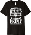 I Cant Fix Stupid But I Print Stupid Breaks 3D Printing Premium