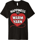 Happiness is a Warm Yarn Crochet T Shirt for Yarn Lovers Premium