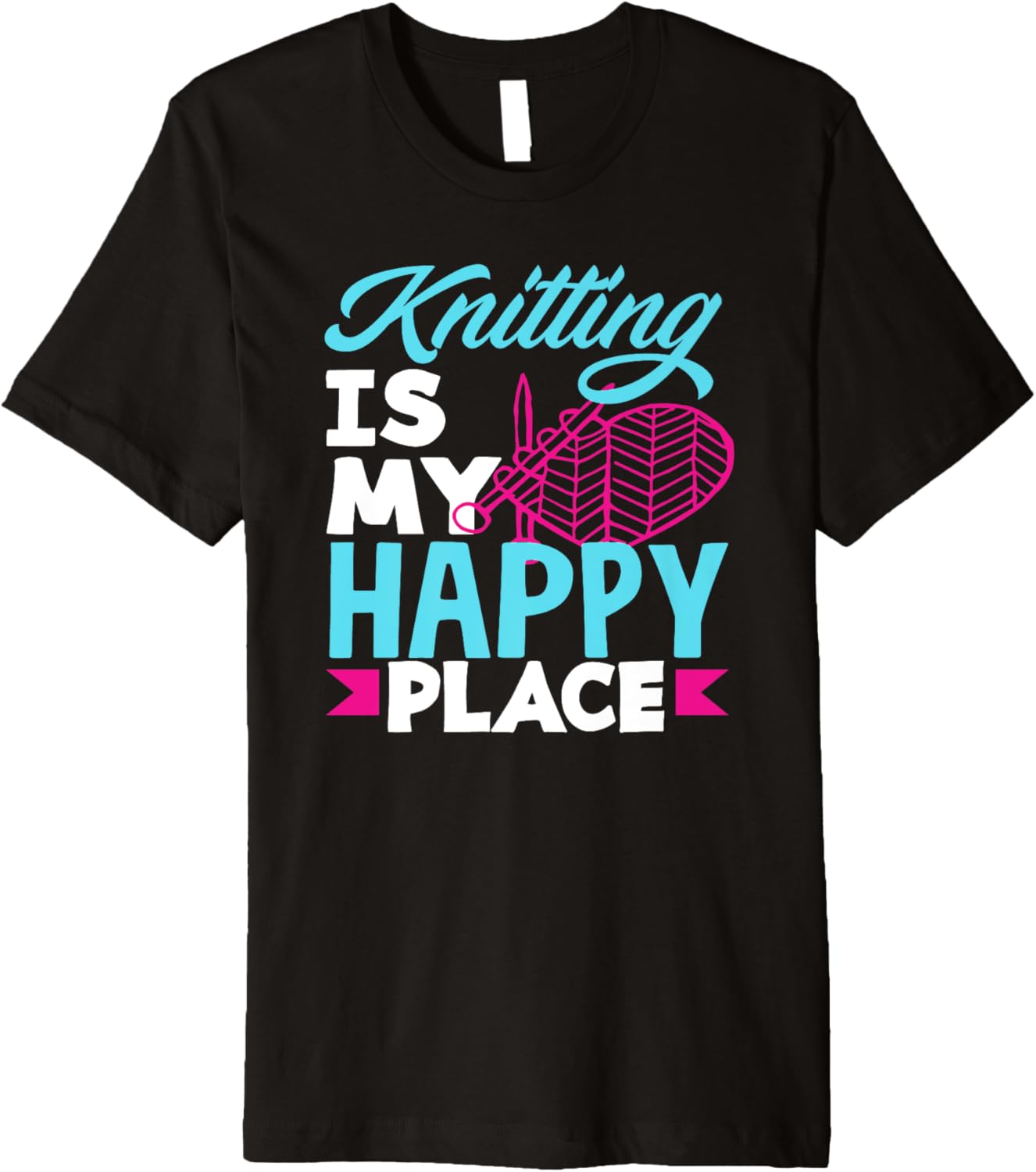 Knitting Is My Happy Place Knittng Needle Yarn Knitting Premium