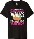 Knitting Enjoy Walks To The Yarn Shop Needles Knitter Premium