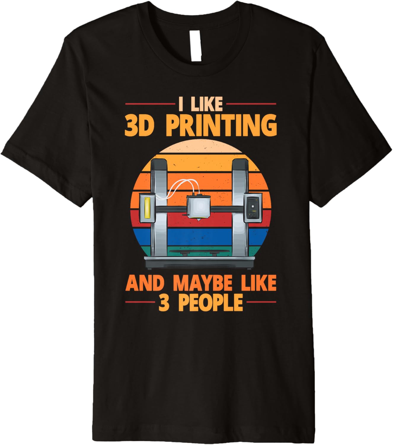 3D Printer I Like 3D Printing Premium