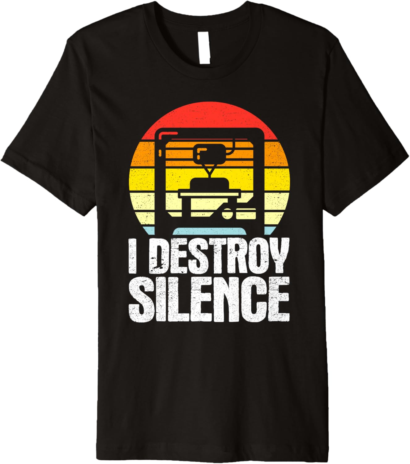 I Destroy Silence Retro 3D Printing Premium