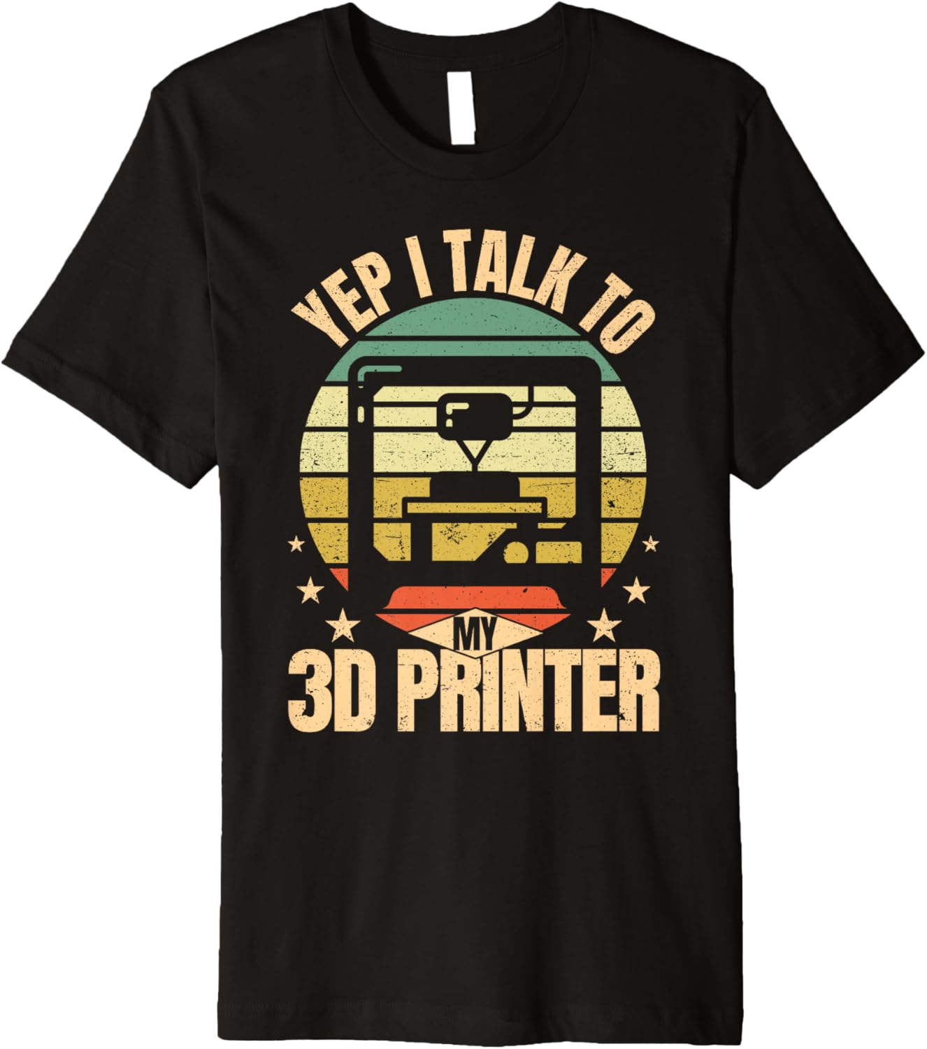 Yep I Talk To My 3D Printer Retro 3D Printing Premium