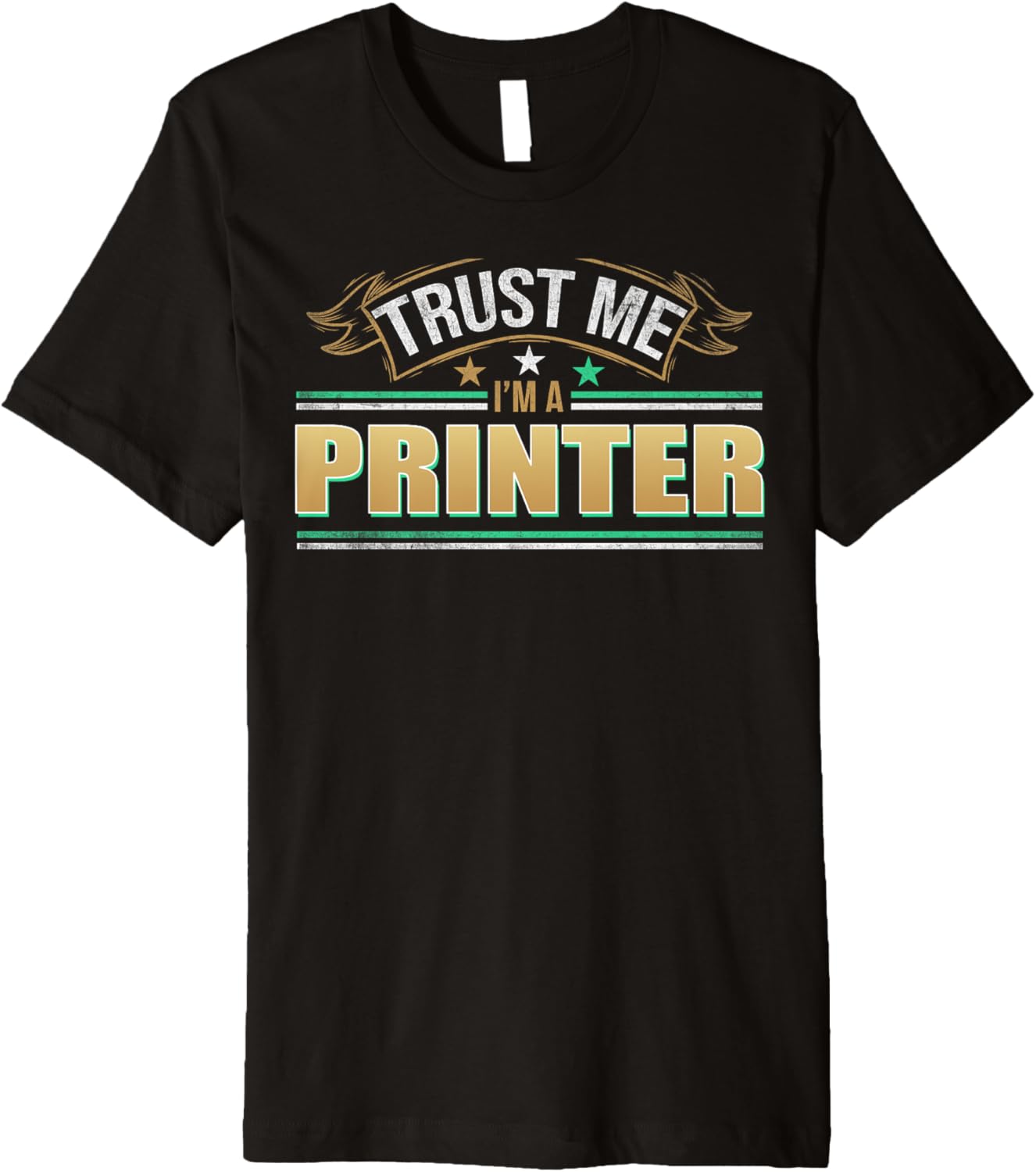 Funny Profession Quote Im A Printer Premium