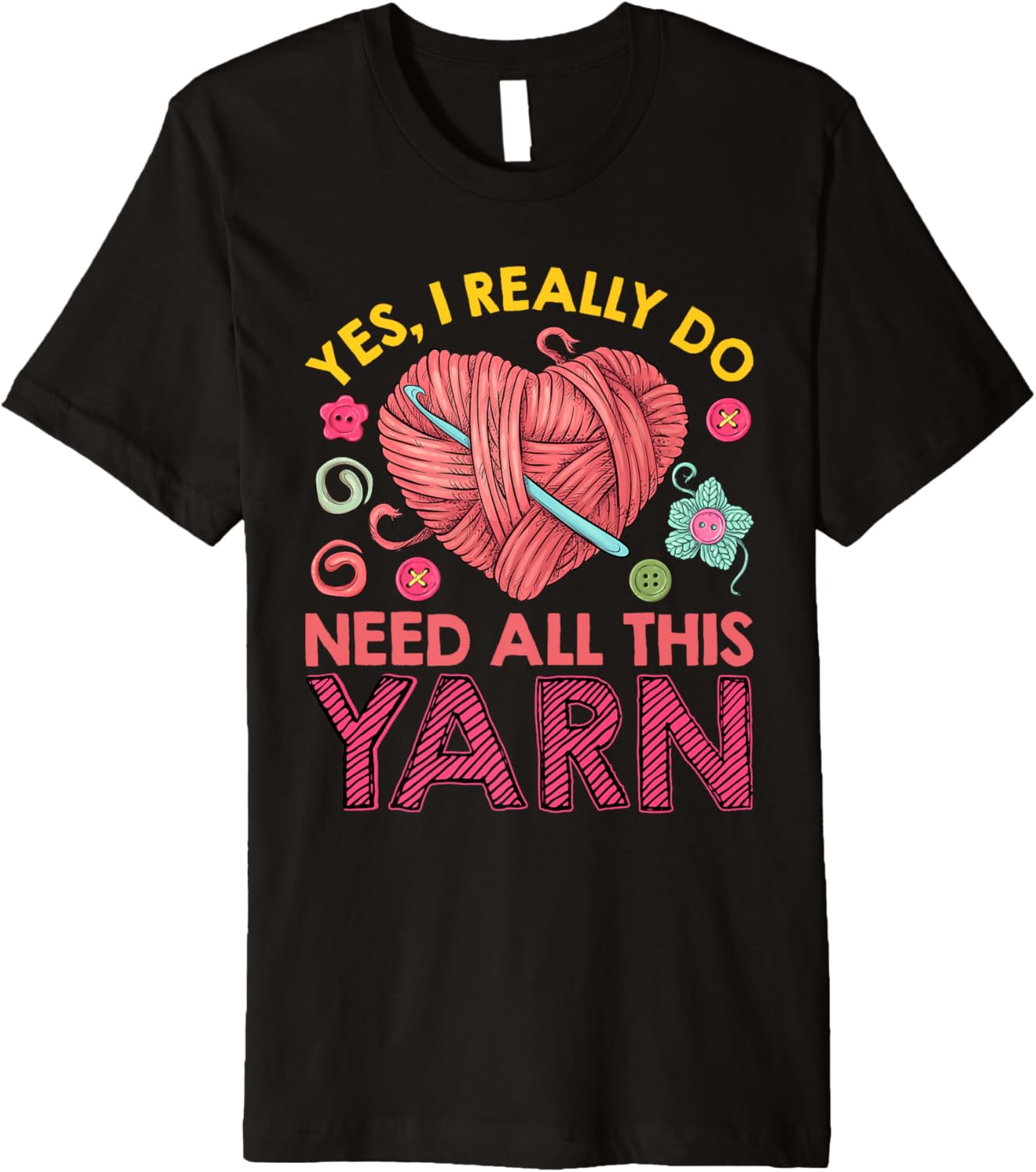 Yarn Collection YES I DO NEED ALL THIS YARN Yarn Collector Premium