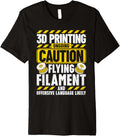 3D Printing Caution Flying Filament Funny 3D Printer Premium