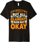 Im Not Allowed To Buy All Filaments 3D Printing Geek Premium