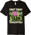 Crochet Knitting Knot Today Yarn Tomorrow Premium