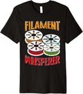 Filament Whisperer 3D Printing Funny 3 D Printer Premium