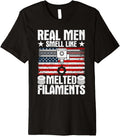 Mens Real Men Smell Like Melted Filaments Usa 3D Printing Premium