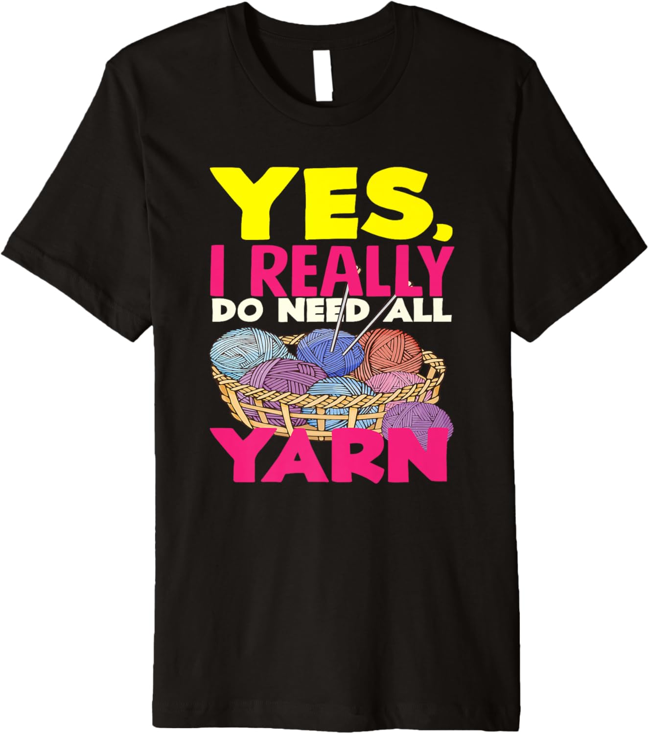 Knitting Yes I Do Need All Yarn Needles Hobby Knitter Premium