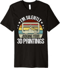 Im Silently Judging Your 3D Printings Retro 3D Printing Premium
