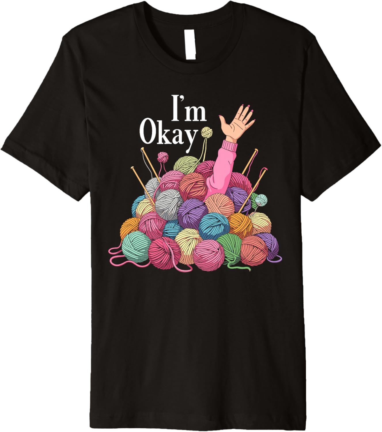 Im okay crochet for women funny knitting I'm okay yarn Premium