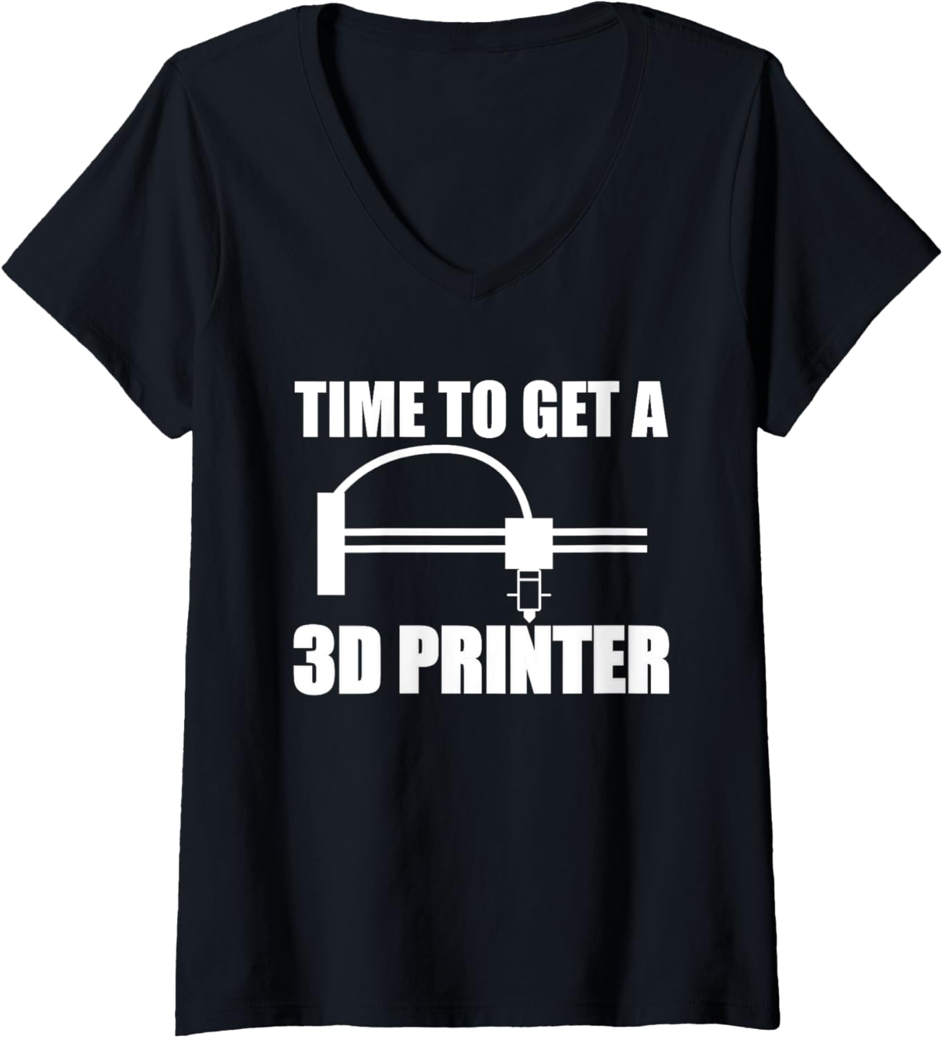 Womens Time To Get A 3D Printer Printing V Neck