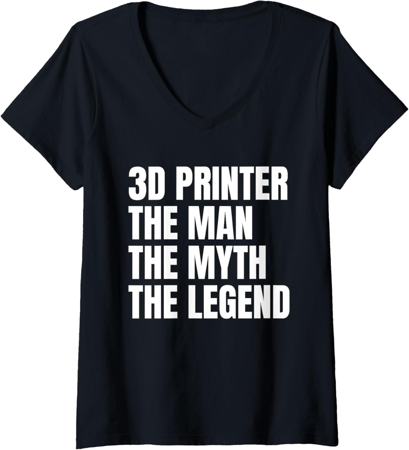 Womens 3D Printer Man Myth Legend V Neck