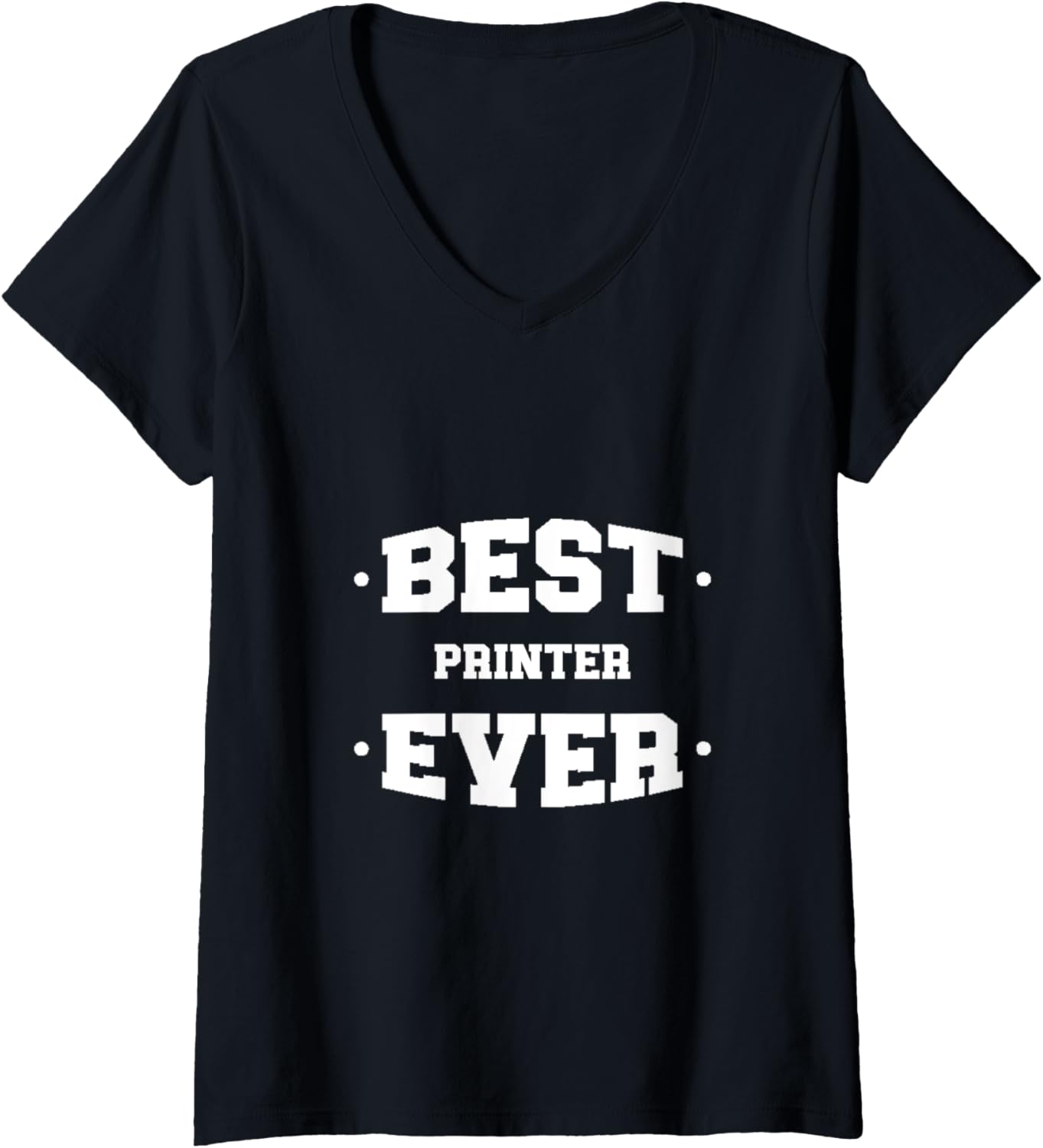 Womens Printer Best Ever Greatest V Neck