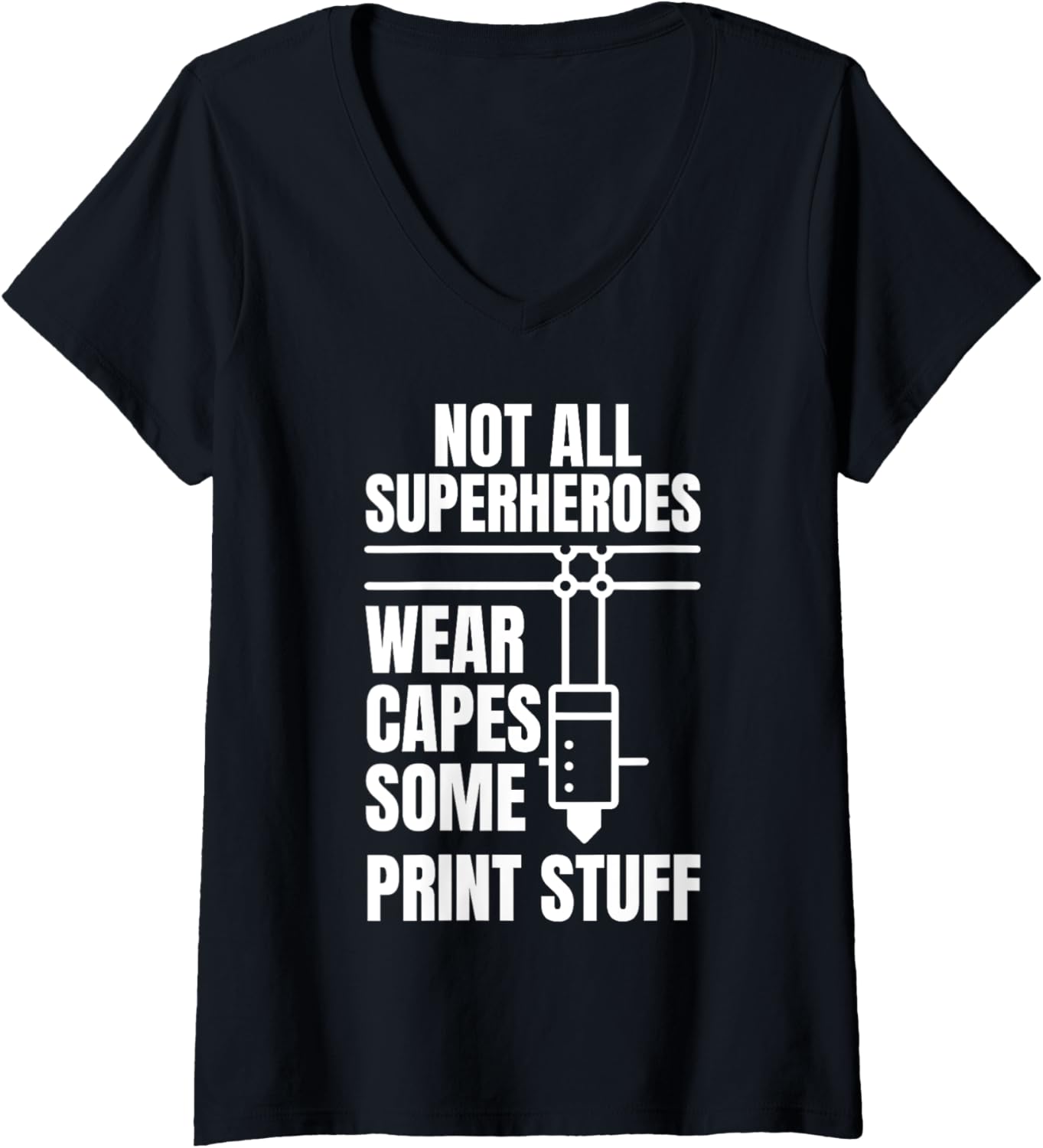 Womens Not All Superheroes Wear Caps Some Print Stuff 3D V Neck