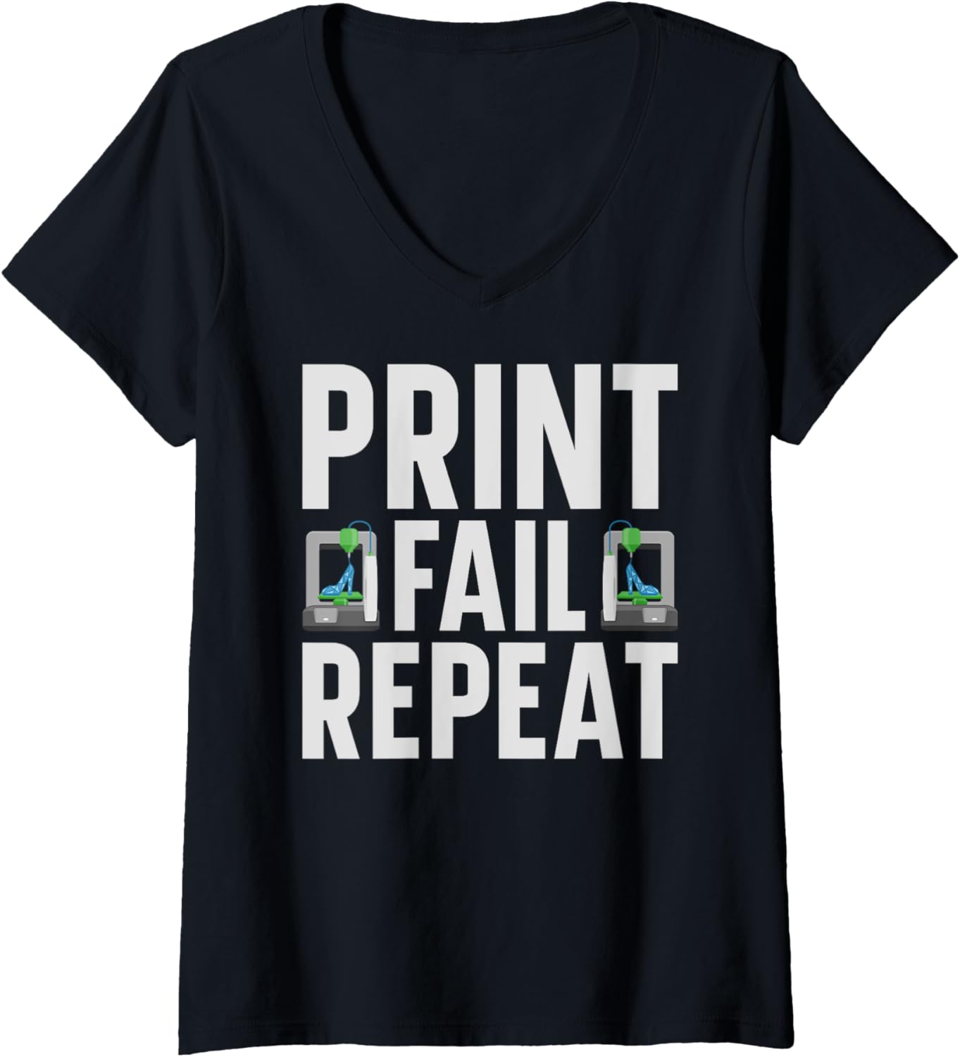 Womens Print Fail Repeat 3D Printer V Neck