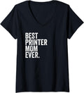 Womens Best Printer Mom Ever Greatest Mothers Momma Womens V Neck