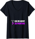 Womens Ask Me About My 3D Printer Freak Funny 3D Printing V
