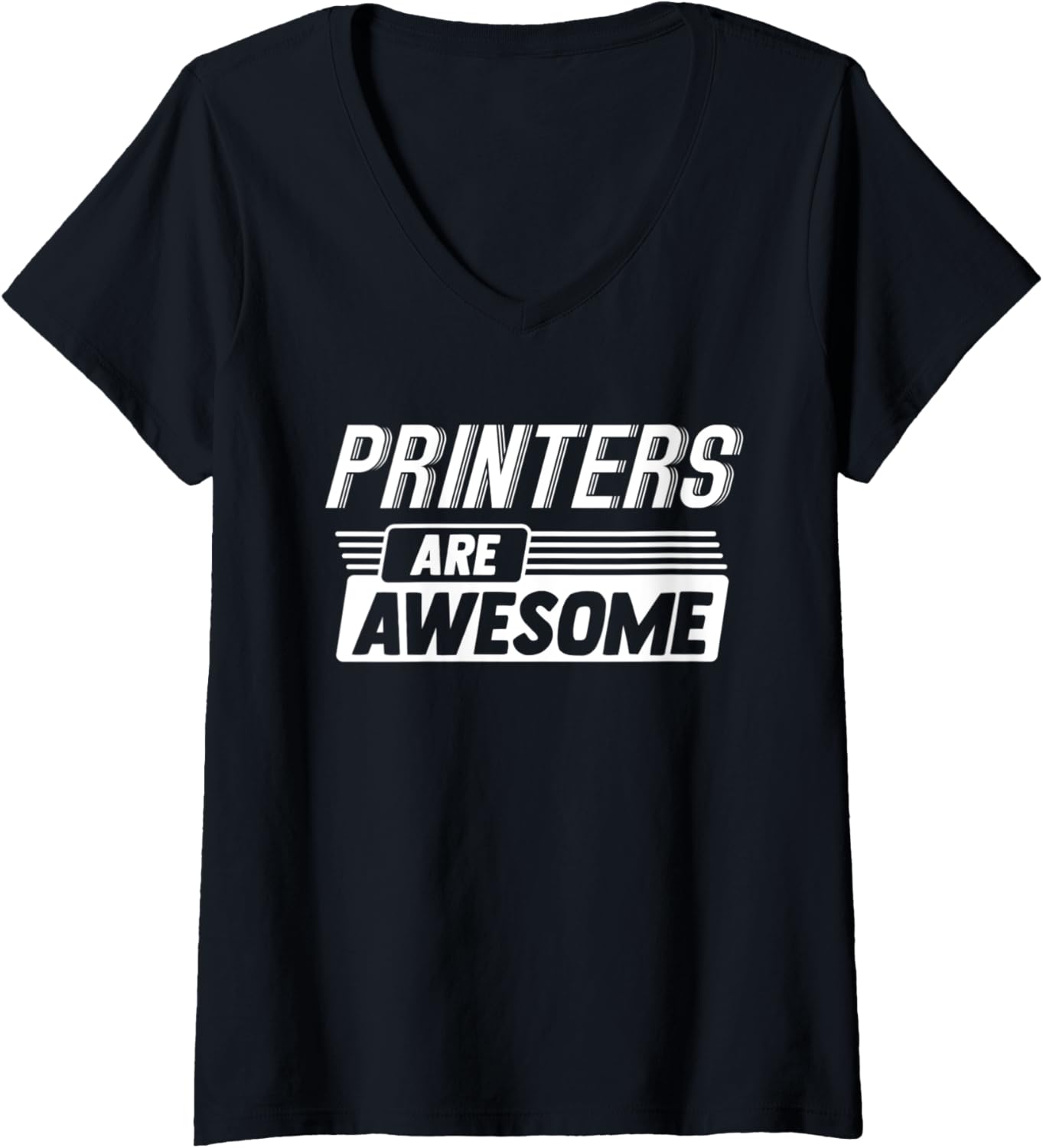 Womens Printers Are Awesome Profession Occupation Job V Neck