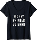 Womens Money Printer Go Brr Meme V Neck