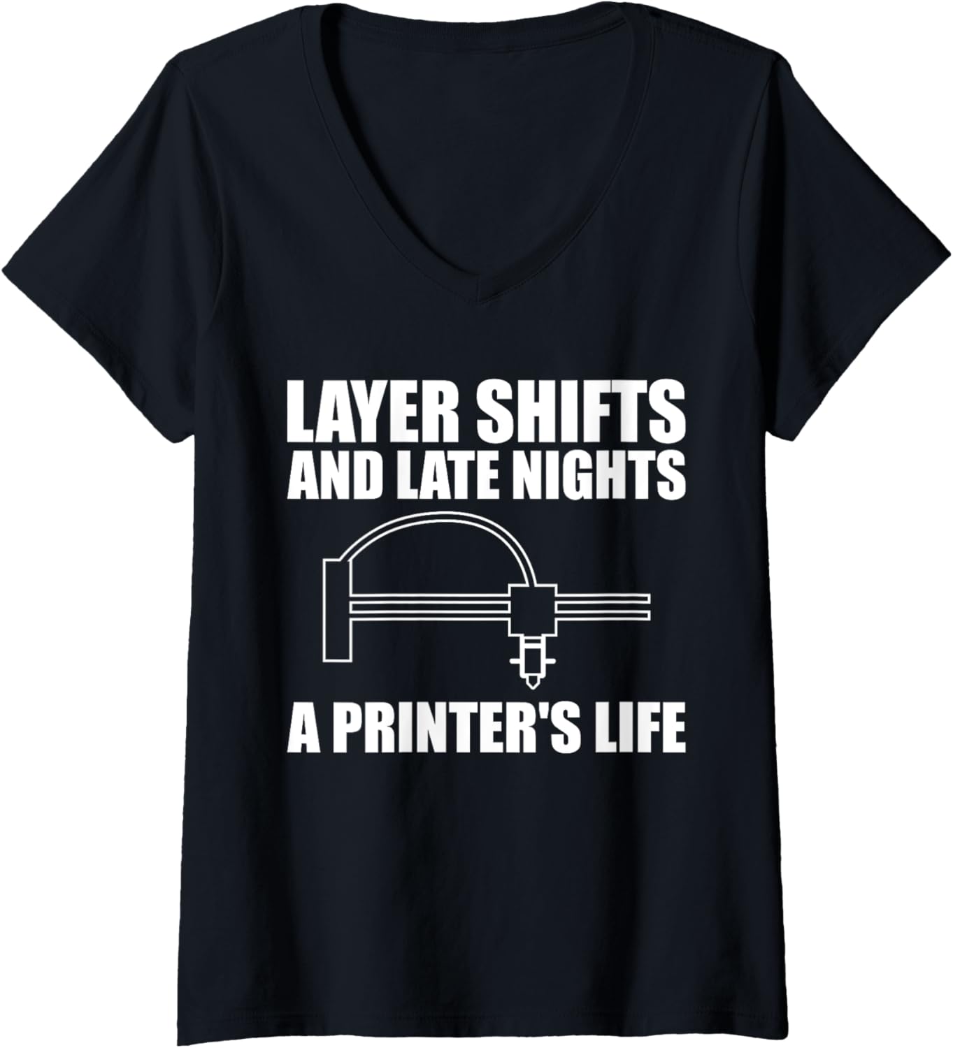 Womens Layer Shifts Late Nights 3D Printer Printing V Neck