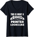 Womens This Is What A Badass Printer Looks Like V Neck